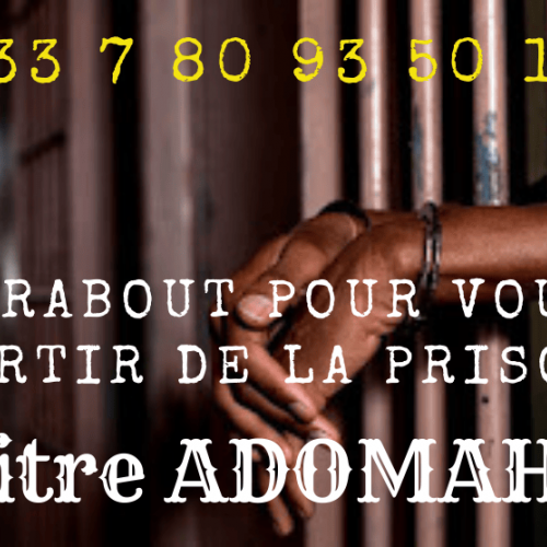 +33780935017 MARABOUT MAITRE POUR VOUS FAIRE SORTIR DE PRISON