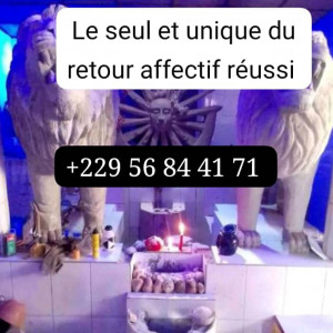 LE PUISSANT RITUEL DE RETOUR D’AFFECTION DE L’ETRE AIME /+229 56 84 41 71 RETOUR D’AMOUR RAPIDE, Faire revenir son ex aimé,